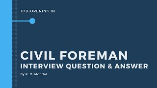 Insider Secrets Revealed Civil Foreman Interview Tips and Tricks [upl. by Intruoc]