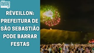 Prefeito de São Sebastião fala sobre cancelamento dos fogos de réveillon e suspensão do Carnaval [upl. by Leschen]