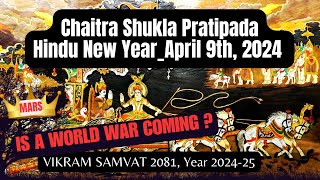 Chaitra Shukla PratipadaSamvat 2081 Hindu New Year  April 9th 2024  IS A WORLD WAR COMING [upl. by Connolly250]