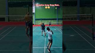 Badminton Deception Deceptive Jump Drop Shot [upl. by Nerat]