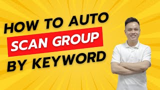 How To Scrape Facebook Group Base On Keyword  Tool Auto Scan Fb Group By Keyword [upl. by Llerrehc]