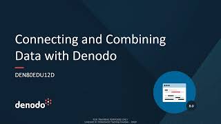 Connecting and Combining Data with Denodo Course Overview [upl. by Nlycaj]