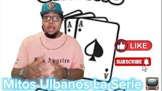 Mitos Ulbanos La Serie  Cartas 🃏 Blanca [upl. by Swor]