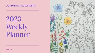 Adult Colouring Tutorial Flowers from Johanna Basford 2023 Weekly Planner part 1 [upl. by Wendall]