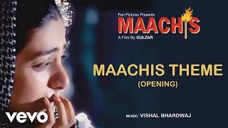 Maachis Theme Opening Best Audio Song  MaachisTabuChandrachur SinghVishal Bhardwaj [upl. by Ylicec701]