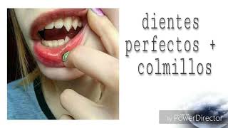 Dientes perfectos Colmillos °SUBLIMINAL° [upl. by Etteniuq747]