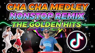 CHA CHA NONSTOP MEDLEY THE GOLDEN HITS REMIX [upl. by Arayk]