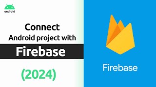 How to connect Firebase with Android Studio Project 2024 [upl. by Auston]