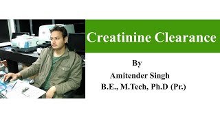 Creatinine Clearance by Amitender Sir [upl. by Rexferd211]