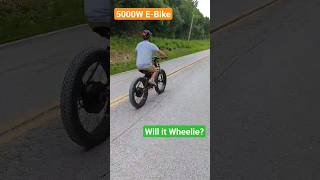 5000W EBike Will it Wheelie [upl. by Burnside]