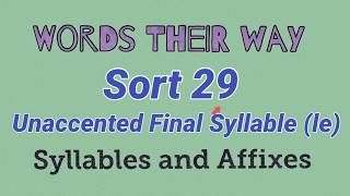 Sort 29  Unaccented Final Syllable Words Their Way  Syllables and Affixes [upl. by Shalna]