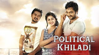 Political Khiladi  Full Movie Dubbed In HIndi  Prakash Raj Nikki Galrani Bobby Simha [upl. by Grover]