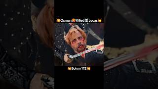 💥Osman🥵Killed☠️Lucas💥Bolum 172editwithkurulus osman season6 [upl. by Llenrap]