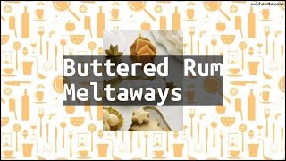 Recipe Buttered Rum Meltaways [upl. by Afatsom513]