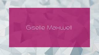 Giselle Maxwell  appearance [upl. by Marten744]