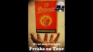 Freaks on Tour  Wo ist mein Zwieback [upl. by Berlauda]