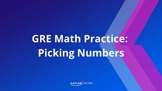 GRE Math Picking Numbers  Kaplan Test Prep [upl. by Itsrik]