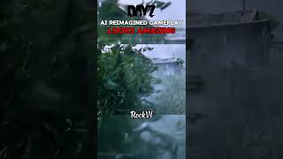 AI Reimagines DayZ with Unbelievable Realism [upl. by Adrell770]