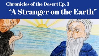 A Stranger on the Earth Chronicles of the Desert [upl. by Dall322]