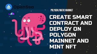 Create a smart contract and mint NFT on PolygonMatic Mainnet  Render on Opensea [upl. by Den672]