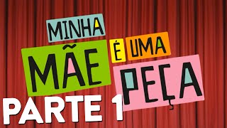 Encena Dehon  Minha Mãe é Uma Peça Teatro 12 [upl. by Azriel]