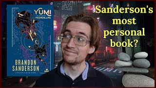 Is Yumi and the Nightmare Painter Brandon Sanderson at his Best  Review [upl. by Enaid]