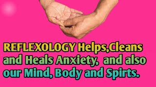 Reflexology for Anxiety to give you a healing until youll be cured [upl. by Nilson]