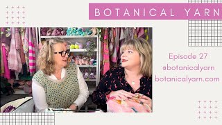 Botanical Yarn Knitting Podcast Episode 27  Festive Collection launch ❄️🎄 [upl. by Llebana]