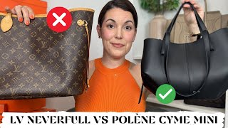 IN DEPTH COMPARISON  LOUIS VUITTON NEVERFULL VS POLENE CYME MINI 🥊 laptop strap comfort [upl. by Vena]