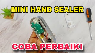 Perbaiki mini hand sealer yang rusak [upl. by Savior]