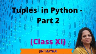 Tuples in Python  Part 2 Class XI [upl. by Harvey]