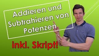 Addieren und Subtrahieren von Potenzen mit SKRIPT [upl. by Franciscka]