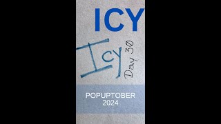 Popuptober 2024  Day 30  Icy [upl. by Ecnirp]