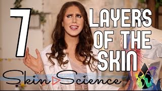 🤓 7 Layers Of The Skin  Skin Science Episode 2  Cassandra Bankson [upl. by Penland535]