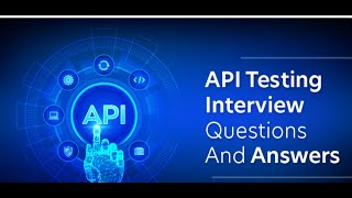 API Testing Interview Questions [upl. by Leuname]