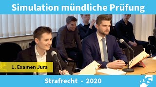 Simulation Mündliche Prüfung im 1 Juristischen Examen Strafrecht 2020 [upl. by Occor337]