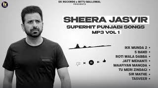 Sheera Jasvir Songs  Jukebox 2021  Songs Of Sheera Jasvir [upl. by Layap]