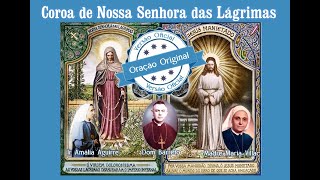 Coroa de Nossa Senhora das Lágrimas  Oração original [upl. by Borchers249]