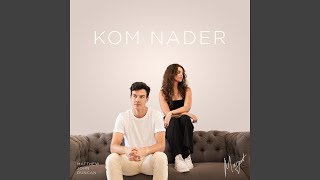 Kom Nader feat Margot [upl. by Nolyad82]