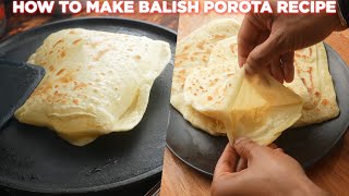 How To Make Balish Porota Recipe [upl. by Kihtrak390]