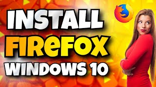 How to Install Firefox For Windows 10 [upl. by Nosredna]