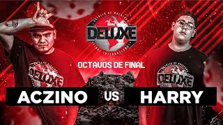 Aczino vs Harry  Octavos de final  BDM Deluxe 2018 [upl. by Yelah]