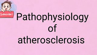 Pathophysiology of atherosclerosis [upl. by Hnoj]