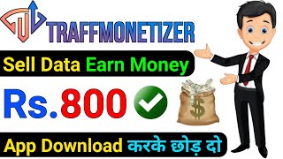 Traffic Monetizer Se Paise Kaise Kamaye 🤑 Sell Data and Earn Money  TrafficMonetizer Payment Proof [upl. by Devina146]