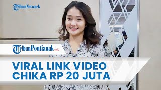 Fakta Viral Link Video 3 Menit Chika Rp 20 Juta [upl. by Antonio857]