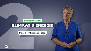 Themavideo Klimaat en energie  deel 2 Klimaatdoelen [upl. by Immak]