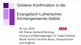 Goldene Konfirmation am Sonntag 18 Juni 2023 mit Pfarrer Stintzing [upl. by Ela461]