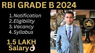 RBI GRADE B 2024  Notification  Eligibility  Vacancy  Syllabus  Pattern [upl. by Rebmac370]