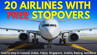 20 Airlines with FREE Stopovers [upl. by Katharyn]