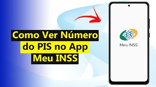 Como Ver Numero do PIS no App Meu INSS Atualizado 2024 [upl. by Memberg]